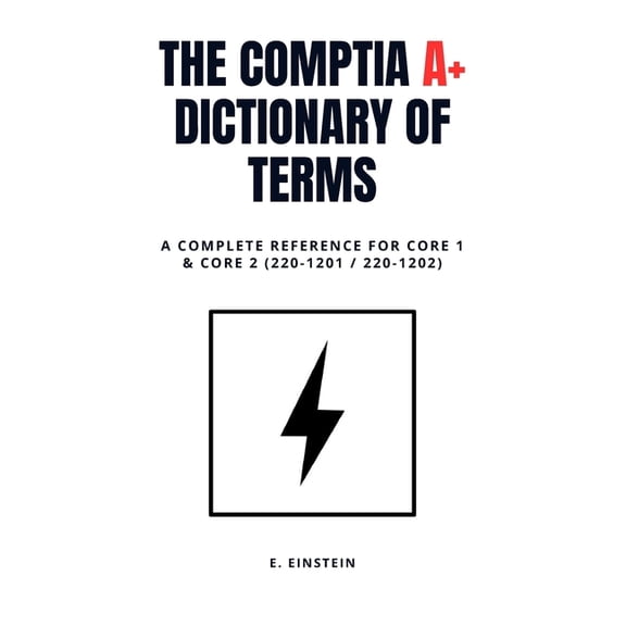 Itflashcard Comptia Dictionary CompTIA A+ Dictionary of Terms: A Complete Reference for Core 1 & Core 2 (220-1201 / 220-1202), (Paperback)
