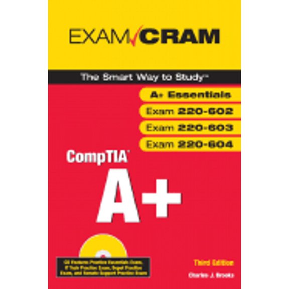 Pre-Owned CompTIA A+ Exam Cram (Exams 220-602, 220-603, 220-604) (Paperback) by Charles Brooks