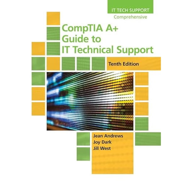 Pre-Owned CompTIA A+ Guide to IT Technical Support (MindTap Course List), 9780357108291, 0357108299, Hardcover, 10 edition