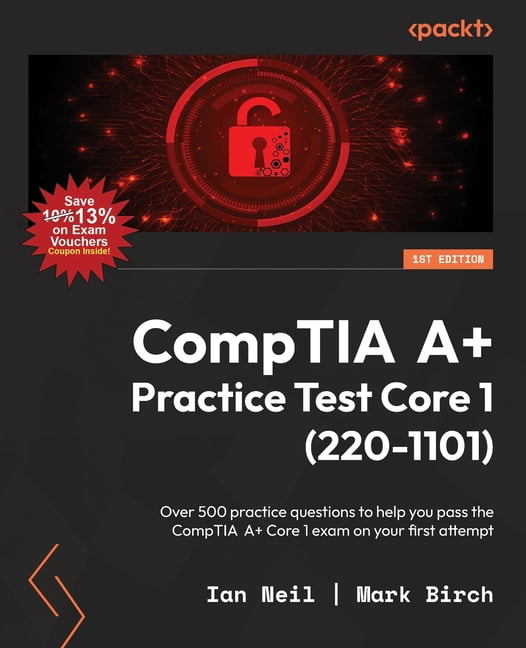 CompTIA A+ Practice Test Core 1 (220-1101): Over 500 practice questions ...