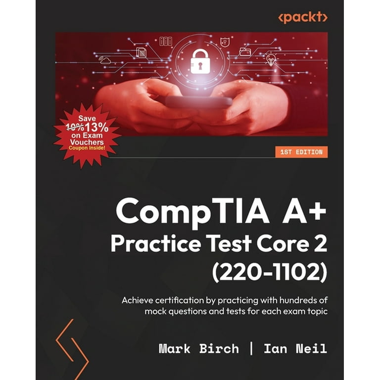 CompTIA A+ Practice Test Core 2 (220-1102): Achieve certification 