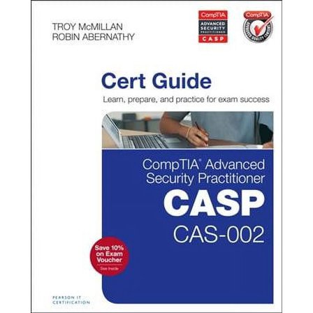 CompTIA Advanced Security Practitioner (CASP) CAS-002 Cert Guide (Hardcover) by Robin Abernathy, Troy McMillan