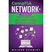 CompTIA Network+ Gu a 3 en 1 para Principiantes + Consejos y Trucos + Estrategias Sencillas y Eficaces para Aprender Sobre la Certificaci n CompTIA Network+ Edici n en Espa ol Paperback
