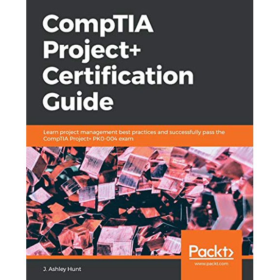 Pre-Owned CompTIA Project+ Certification Guide (Paperback) 1789534496 9781789534498