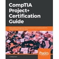 thumbnail image 1 of CompTIA Project+ Certification Guide, (Paperback), 1 of 1