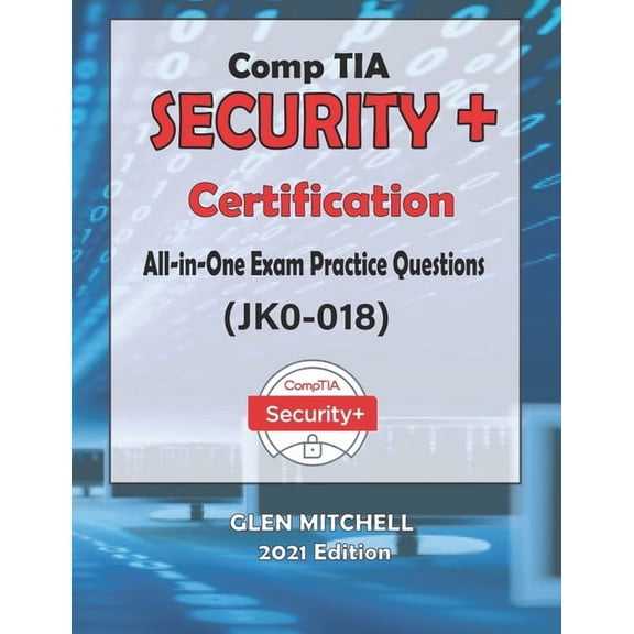CompTIA Security+: All-in-One Exam Practice Questions (JK0-018) (Paperback)