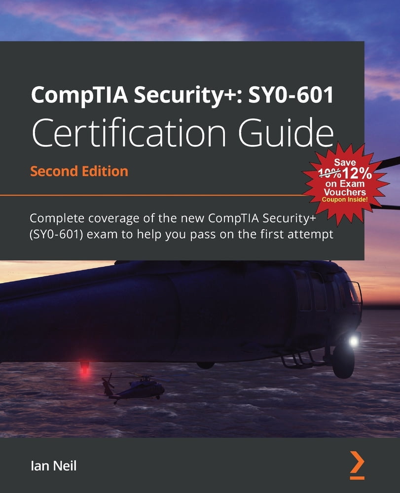 Pre-Owned CompTIA Security+: SY0-601 Certification Guide - Second Edition: SY0-601 Certification Guide: Complete coverage of the new CompTIA Securi (Paperback) 1800564244 9781800564244