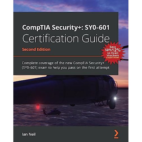 Pre-Owned CompTIA Security+: SY0-601 Certification Guide: Complete coverage of the new CompTIA Security+ (SY0-601) exam to help you pass on the first attempt, 2nd Edition, 9781800564244, 1800564244, Paperback,