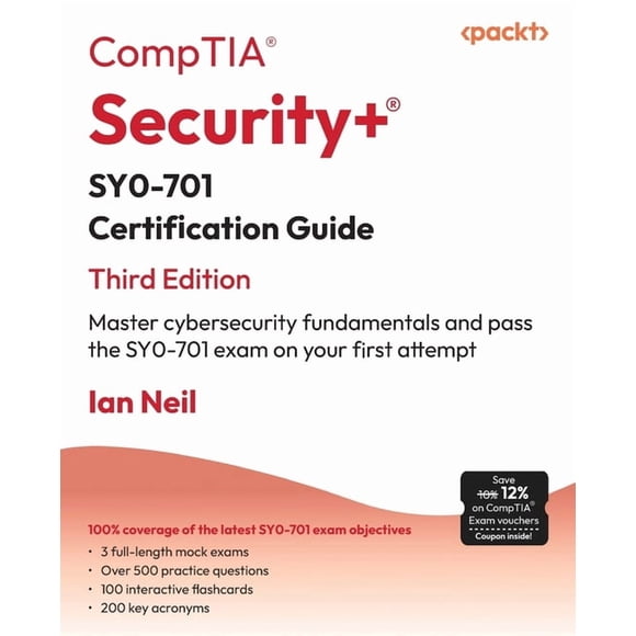CompTIA(R) Security+(R) SY0-701 Certification Guide - Third Edition: Master cybersecurity fundamentals and pass the SY0-, (Paperback)
