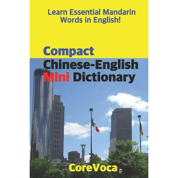 Compact Chinese-English Mini Dictionary: Learn Essential Mandarin Words in English!