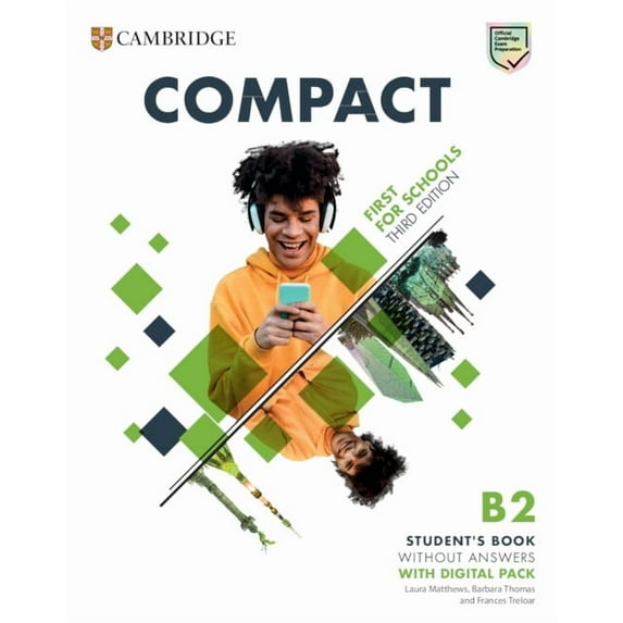 Compact Compact First for Schools B2 First Student's Book Without Answers with Digital Pack, (Paperback)