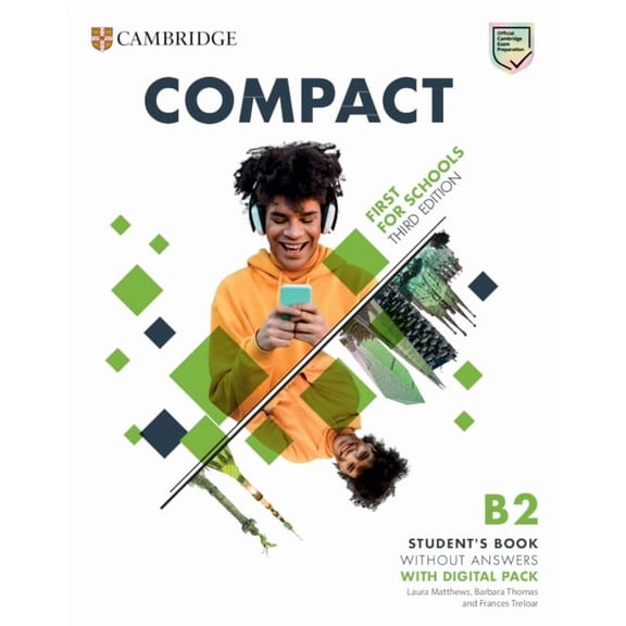 Compact Compact First for Schools B2 First Student's Book Without Answers with Digital Pack, (Paperback)