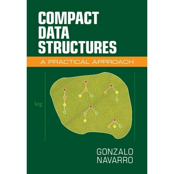 Compact Data Structures, (Hardcover)
