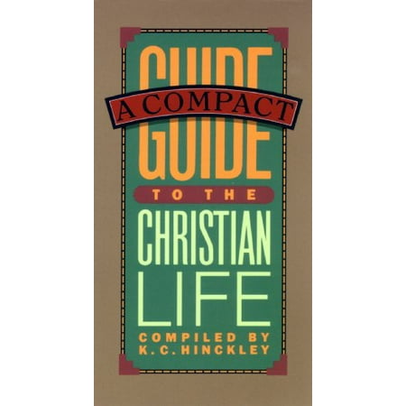 Pre-Owned Compact Guide to the Christian Life (Paperback) 089109282X 9780891092827