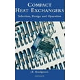 thumbnail image 1 of Compact Heat Exchangers: Selection, Design and Operation, (Hardcover), 1 of 1
