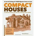thumbnail image 1 of Pre-Owned Compact Houses: 50 Creative Floor Plans for Well-Designed Small Homes (Paperback) 1612121020 9781612121024, 1 of 1