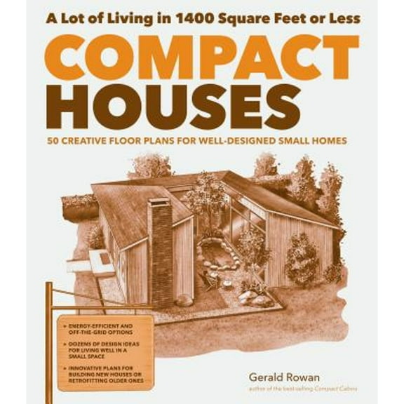 Pre-Owned Compact Houses: 50 Creative Floor Plans for Well-Designed Small Homes Paperback