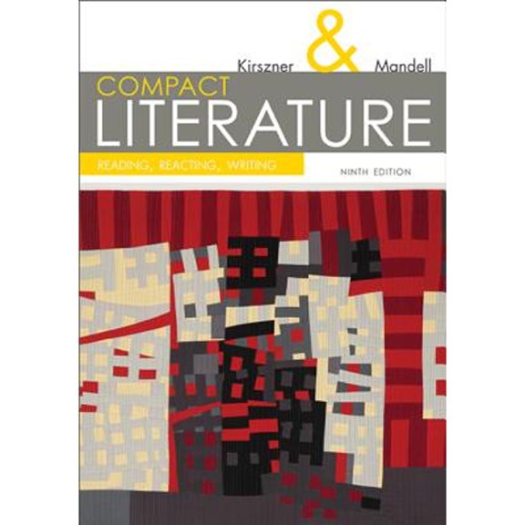 Pre-Owned Compact Literature: Reading, Reacting, Writing (Paperback) by Professor Laurie G Kirszner, Professor Stephen R Mandell