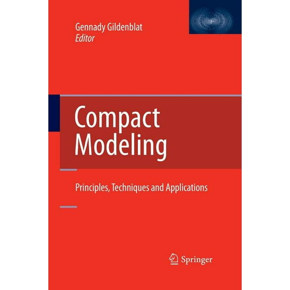 Compact Modeling: Principles, Techniques and Applications, (Paperback)