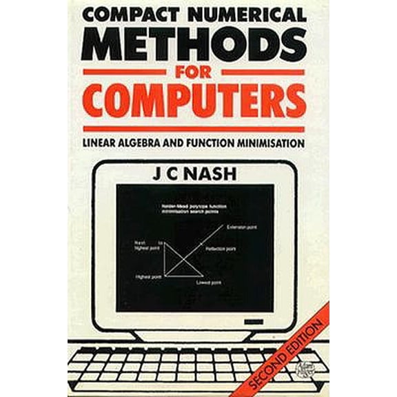 Pre-Owned Compact Numerical Methods for Computers : Linear Algebra and Function Minimisation