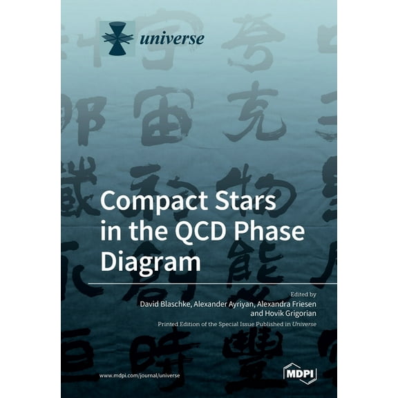 Compact Stars in the QCD Phase Diagram, (Paperback)