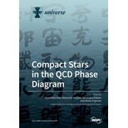 Compact Stars in the QCD Phase Diagram, Paperback