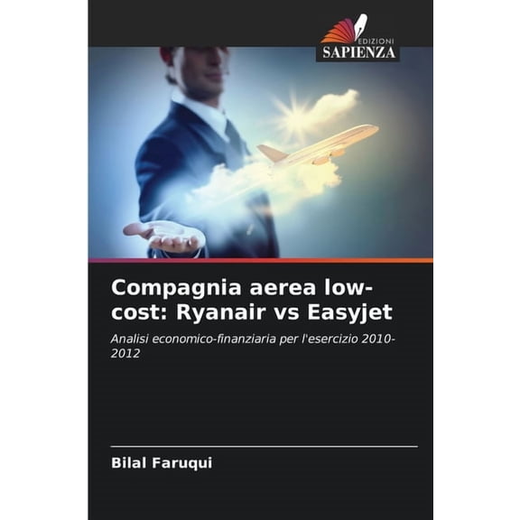 Compagnia aerea low-cost: Ryanair vs Easyjet, (Paperback)