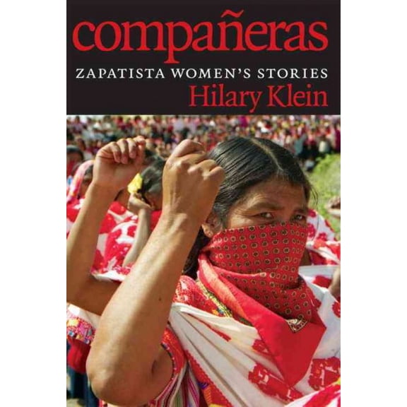 Pre-Owned CompaÃ±eras : Zapatista Women's Stories (Paperback) 9781609805876