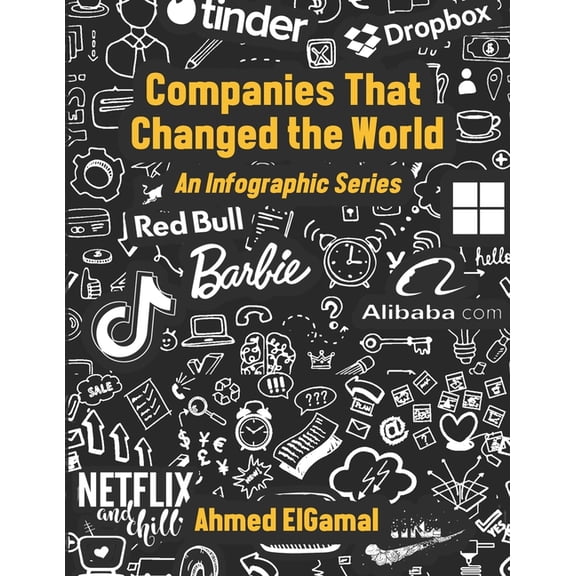 Companies That Changed the World : An Infographic Series (Paperback)