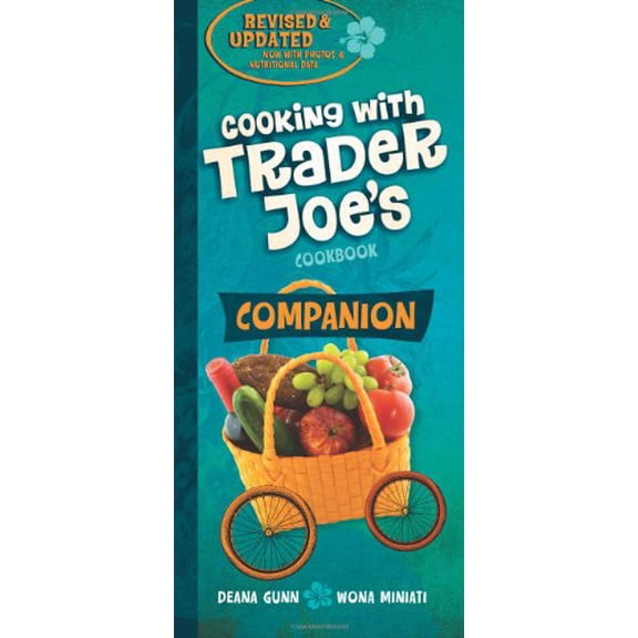 Pre-Owned Companion Cooking with Trader Joe's Cookbook (Paperback) 097993849X 9780979938498
