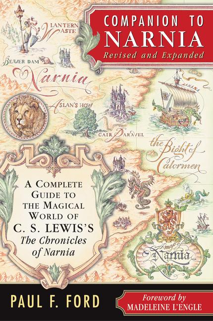 Companion to Narnia, Revised Edition: A Complete Guide to the Magical World of C.S. Lewis's the Chronicles of Narnia (Paperback) - image 1 of 1