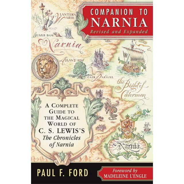 Companion to Narnia, Revised Edition: A Complete Guide to the Magical World of C.S. Lewis's the Chronicles of Narnia (Paperback)