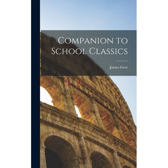 Companion to School Classics (Hardcover)
