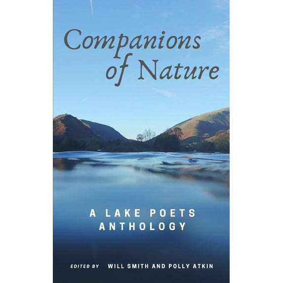 Companions of Nature: A Lake Poets Anthology, (Paperback)