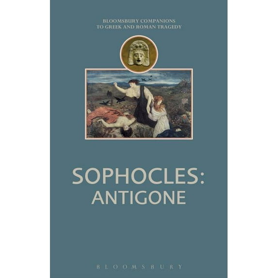 Companions to Greek and Roman Tragedy Sophocles: Antigone, (Paperback)