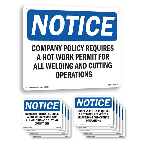 Company Policy Requires A Hot Work Permit OSHA Notice Aluminum Sign 10 Inch x 7 Inch - 10 Pack