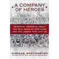 thumbnail image 1 of Pre-Owned A Company of Heroes: Personal Memories about the Real Band of Brothers and the Legacy They Left Us (Hardcover) 0425234207 9780425234204, 1 of 1
