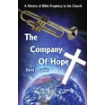 thumbnail image 1 of Pre-Owned The Company of Hope: A History of Bible Prophecy in the Church (Paperback) 1418438316 9781418438319, 1 of 1