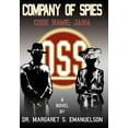 thumbnail image 1 of Company of Spies: Code Name: JANA (Hardcover) by Dr. Margaret S Emanuelson, 1 of 1