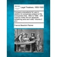 thumbnail image 1 of Company precedents for use in relation to companies subject to the Companies Acts, 1862 to 1890: with copious notes and an appendix containing acts and rules. Volume 2 of 2 (Paperback), 1 of 1