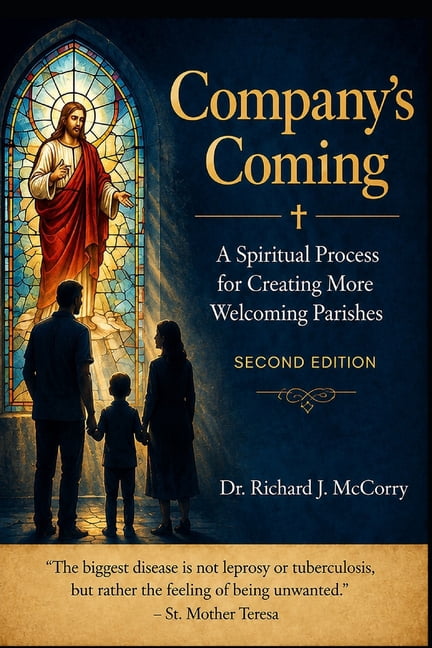 Company's Coming: A Spiritual Process for Creating More Welcoming Parishes, (Paperback)