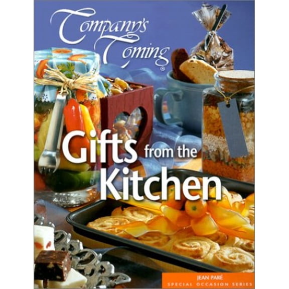 Pre-Owned Company's Coming: Gifts from the Kitchen (Paperback) 1895455693 9781895455694