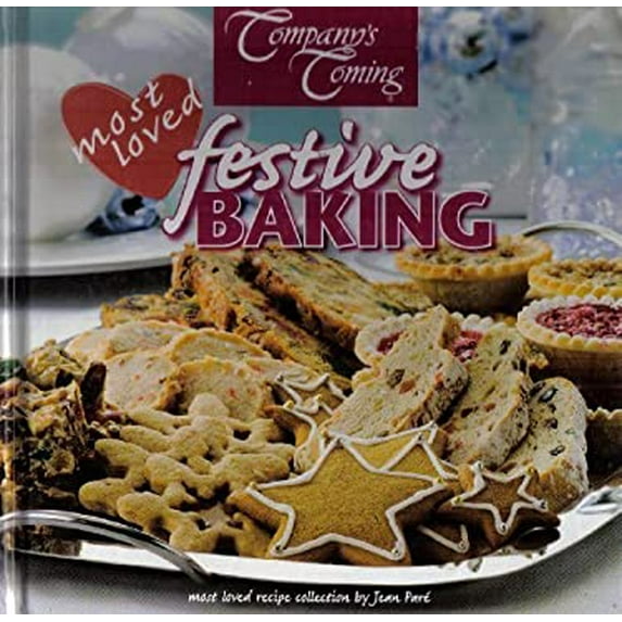 Pre-Owned Company's Coming: Most Loved Festive Baking (Hardcover) 1897069677 9781897069677
