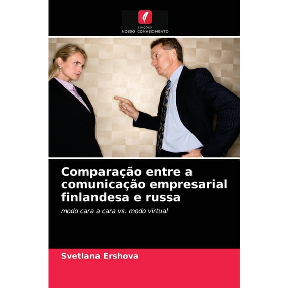 Comparação entre a comunicação empresarial finlandesa e russa (Paperback)