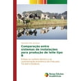 thumbnail image 1 of Comparação entre sistemas de instalações para produção de leite tipo B (Paperback), 1 of 1