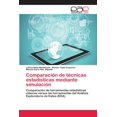 thumbnail image 1 of Comparación de técnicas estadísticas mediante simulación (Paperback), 1 of 1