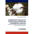 thumbnail image 1 of Comparative Analysis of BT and Non BT Cotton-An Econometric Analysis (Paperback), 1 of 1