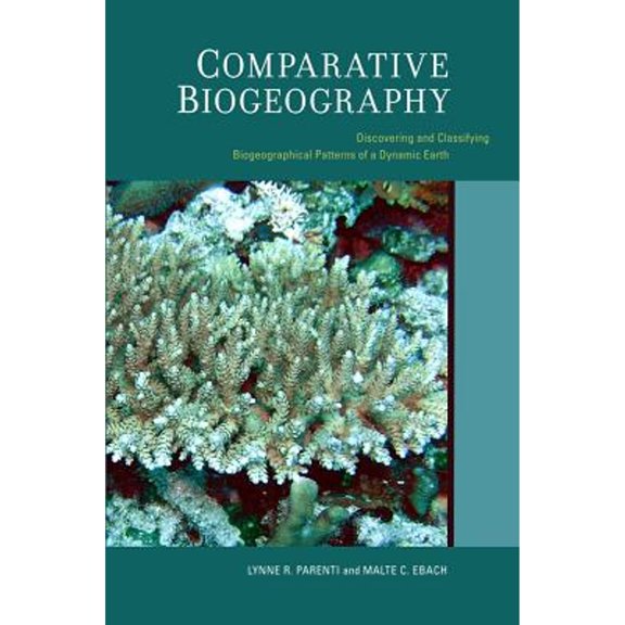 Pre-Owned Comparative Biogeography: Discovering and Classifying Biogeographical Patterns of a Dynamic Earth (Volume 2) (Species and Systematics)