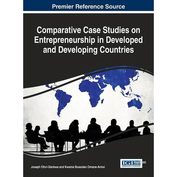 Comparative Case Studies on Entrepreneurship in Developed and Developing Countries (Hardcover)