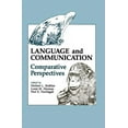 thumbnail image 1 of Comparative Cognition and Neuroscience Language and Communication: Comparative Perspectives, (Paperback), 1 of 1